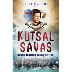 Kutsal Savaş - Sıtkı Öztürk - Anatolia Kitap