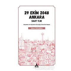 29 Ekim 2048 Ankara Saat 9.30 - Güran Tatlıoğlu - Sonçağ Yayınları