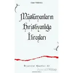 Müslümanların Hıristanlığa İtirazları - Clair Tısdall - Ankara Okulu Yayınları