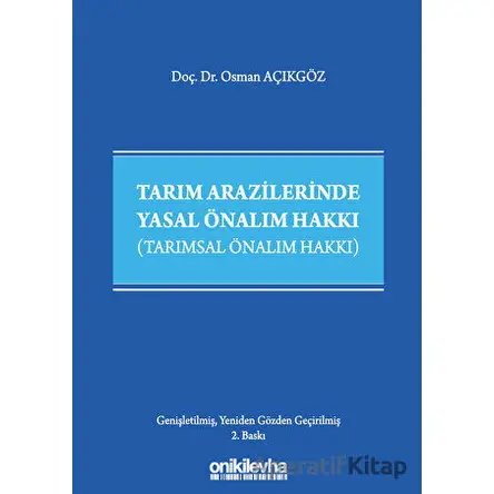 Tarım Arazilerinde Yasal Önalım Hakkı - Osman Açıkgöz - On İki Levha Yayınları