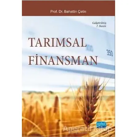 Tarımsal Finansman - Bahattin Çetin - Nobel Akademik Yayıncılık