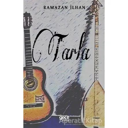 Tarla - Ramazan İlhan - Gece Kitaplığı