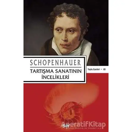 Tartışma Sanatının İncelikleri - Arthur Schopenhauer - Say Yayınları