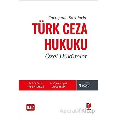 Tartışmalı Sorularla Türk Ceza Hukuku Özel Hükümler - Derya Tekin - Adalet Yayınevi