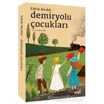 Demiryolu Çocukları - Edith Nesbit - İndigo Çocuk