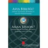 Asya Birliği? - Almagül İsina - Tasam Yayınları