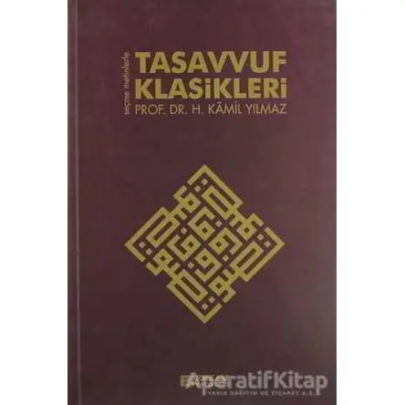 Tasavvuf Klasikleri - Hasan Kamil Yılmaz - Erkam Yayınları