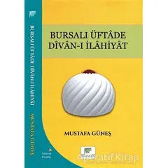Bursalı Üftade Divan-ı İlahiyat - Mustafa Güneş - Gelenek Yayıncılık