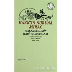 Hakk’ın Nuruna Mirac - Abdülkadir Geylani - Hayykitap