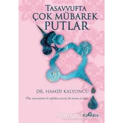 Tasavvufta Çok Mübarek Putlar - Hamdi Kalyoncu - Yediveren Yayınları