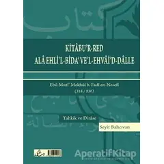 Kitabu’r-Red Ala Ehli’l-Bida’ Ve’l-Ehvai’d-Dalle