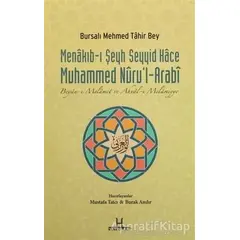 Menakıb-ı Şeyh Seyyid Hace Muhammed Nurul-Arabi - Bursalı Mehmed Tahir - H Yayınları