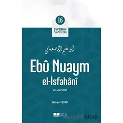 Ebu Nuaym El - İsfahani - Hakan Temir - Siyer Yayınları