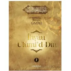 İhyau Ulumid-Din 7. Cilt - İmam Gazali - Semerkand Yayınları