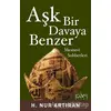 Aşk Bir Davaya Benzer - H. Nur Artıran - Sufi Kitap