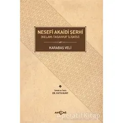 Nesefi Akaidi Şerhi - Karabaş Veli - Akçağ Yayınları