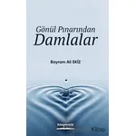 Gönül Pınarından Damlalar - Bayram Ali Ekiz - Kitapmatik Yayınları