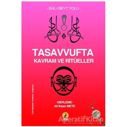 Tasavvufta Kavram ve Ritüeller - Ali İhsan Mete - Ceren Yayıncılık