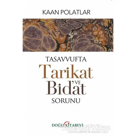 Tasavvufta Tarikat ve Bidat Sorunu - Kaan Polatlar - Doğu Kitabevi