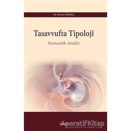 Tasavvufta Tipoloji - Betül İzmirli - Araştırma Yayınları