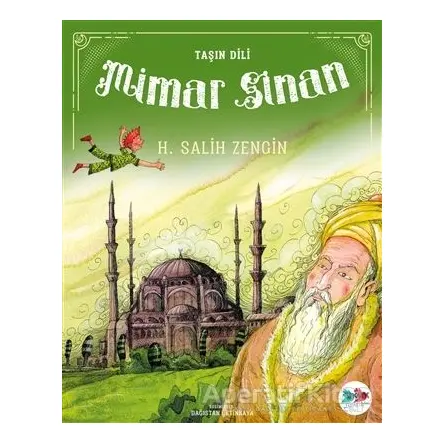 Taşın Dili Mimar Sinan - H. Salih Zengin - Vak Vak Yayınları