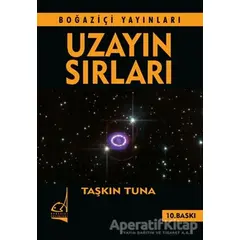 Uzayın Sırları - Taşkın Tuna - Boğaziçi Yayınları