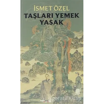 Taşları Yemek Yasak - İsmet Özel - Tiyo Yayınevi