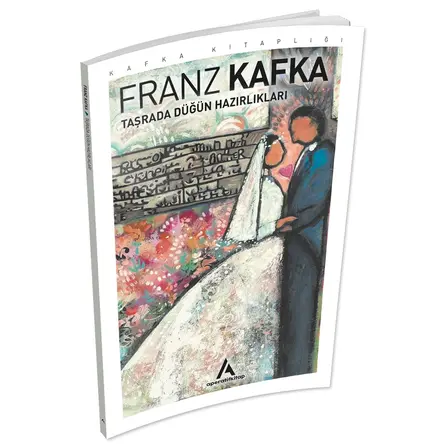 Taşrada Düğün Hazırlıkları - Franz Kafka - Aperatif Kitap Yayınları