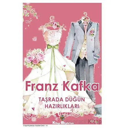 Taşrada Düğün Hazırlıkları - Franz Kafka - Kitap Müptelası Yayınları