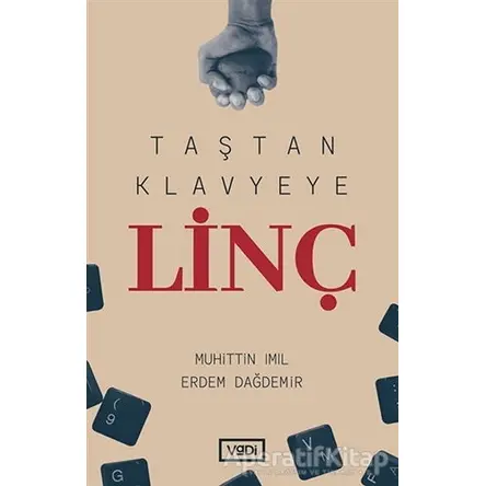 Taştan Klavyeye Linç - Erdem Dağdemir - Vadi Yayınları