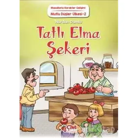 Tatlı Elma Şekeri - Nurdan Damla - Çilek Kitaplar