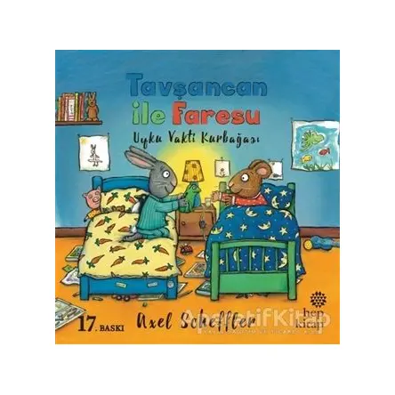 Tavşancan ile Faresu: Uyku Vakti Kurbağası - Axel Scheffler - Hep Kitap