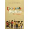 Çocuğumla Büyüdüm - Leyla Rahşan Karavelioğlu Kaya - Tebeşir Yayınları