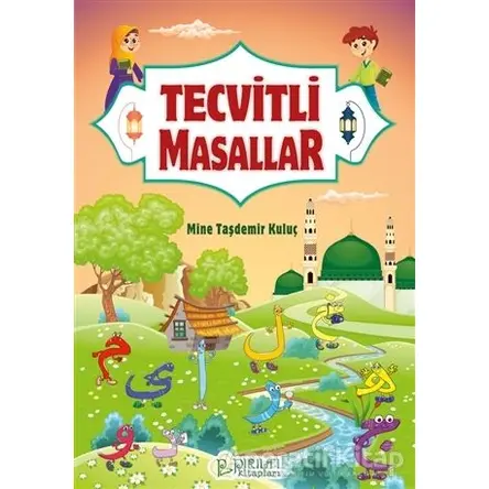 Tecvitli Masallar - Mine Taşdemir Kuluç - Pırıltı Kitapları - Erkam