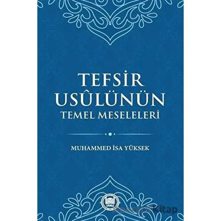 Tefsir Usulünün Temel Meseleleri