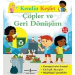 Çöpler ve Geri Dönüşüm - Kendin Keşfet - Sally Morgan - İş Bankası Kültür Yayınları