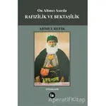 On Altıncı Asırda Rafızilik ve Bektaşilik - Ahmed Refik - La Kitap