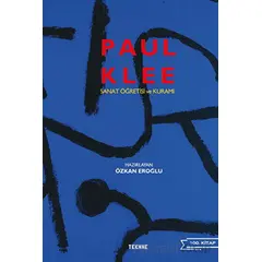 Paul Klee: Sanat Öğretisi ve Kuramı - Kolektif - Tekhne Yayınları
