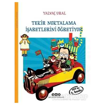 Tekir Noktalama İşaretlerini Öğretiyor - Yalvaç Ural - Yapı Kredi Yayınları