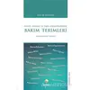 Hasta, Engelli ve Yaşlı Hizmetlerinde Bakım Terimleri - Ali Seyyar - Rağbet Yayınları