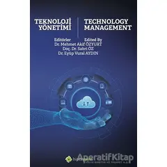 Teknoloji Yönetimi Technology Management - Akif Özyurt - Hiperlink Yayınları