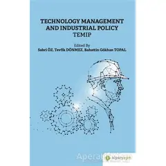 Technology Management And Industrial Policy Temip - Kolektif - Hiperlink Yayınları