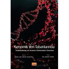 Genomik Veri Tabanlarında İndeksleme ve Arama Yöntemleri Üzerine