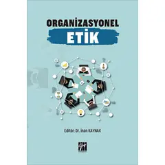 Organizasyonel Etik - İnan Kaynak - Gazi Kitabevi