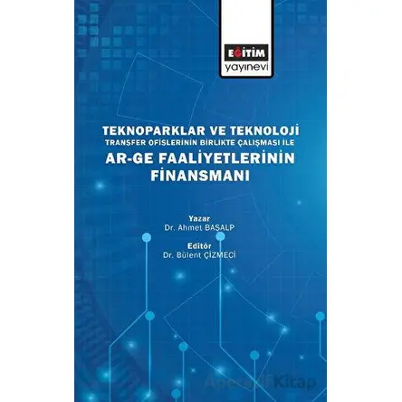 Teknoparklar ve Teknoloji - Ahmet Başalp - Eğitim Yayınevi - Bilimsel Eserler