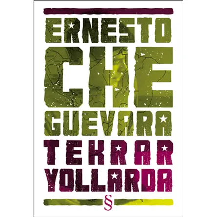 Tekrar Yollarda - Ernesto Che Guevara - Everest Yayınları