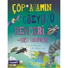 Çöp Adamın Gökyüzü Rehberi - Catherine Chambers - Teleskop Popüler Bilim