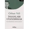 İnsanları Uyandırmak - Orhan Veli Kanık - Telgrafhane Yayınları