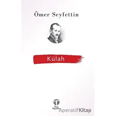 Külah - Ömer Seyfettin - Tema Yayınları