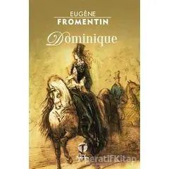 Dominigue - Eugene Fromentin - Tema Yayınları